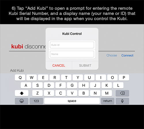 Kubi Connect App for iPad / iPhone screen 6: Prompt to enter remote Kubi ID (serial number) and display name 