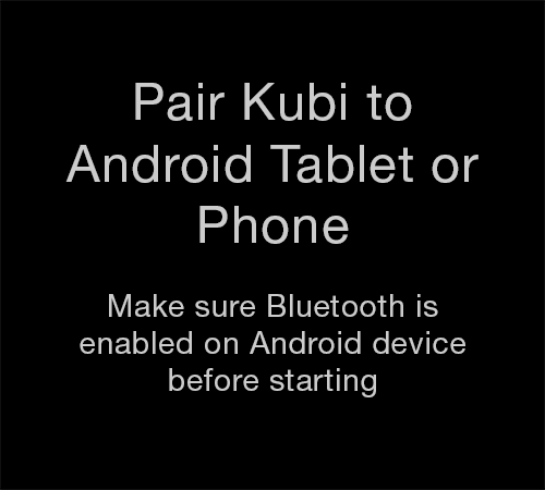 Kubi Connect App for Android Intro: Start Screen for Android App instructions